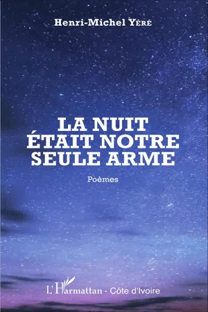 La nuit était notre seule arme