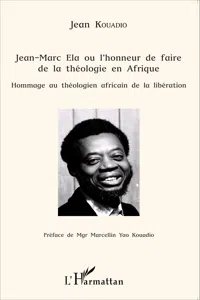 Jean-Marc Ela ou l'honneur de faire de la théologie en Afrique_cover