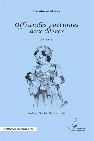 Offrandes poétiques aux Mères