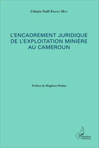 L'encadrement juridique de l'exploitation minière au Cameroun_cover