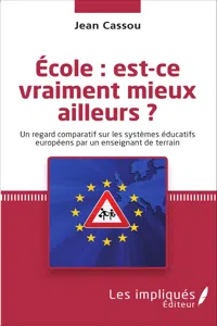 École : est-ce vraiment mieux ailleurs ?_cover