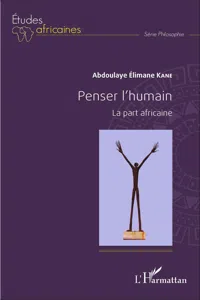 Penser l'humain. La part africaine_cover