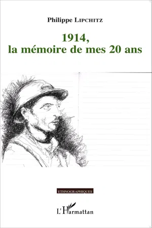 1914, la mémoire de mes 20 ans