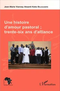 Une histoire d'amour pastoral ; trente-six ans d'alliance_cover