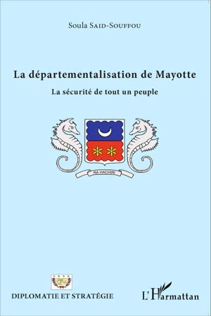 La départementalisation de Mayotte