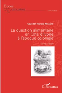 La question alimentaire en Côte d'Ivoire à l'époque coloniale_cover