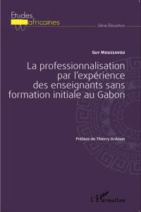 La professionnalisation par l'expérience des enseignants sans formation initiale au Gabon_cover