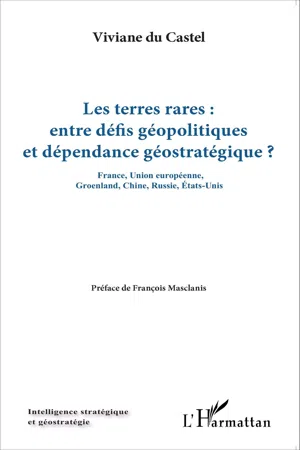 Les terres rares : entre défis géopolitiques et dépendance géostratégique