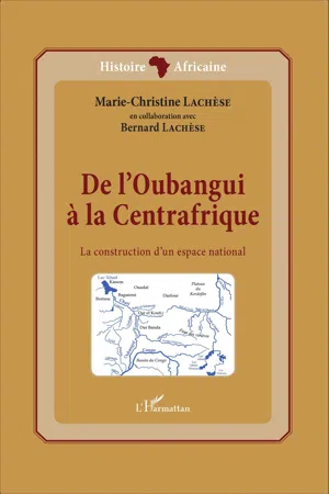 De l'Oubangui à la Centrafrique