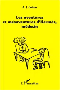 Les aventures et mésaventure d'Hermès, médecin_cover