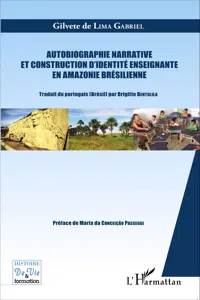 Autobiographie narrative et construction d'identité enseignante en Amazonie brésilienne_cover