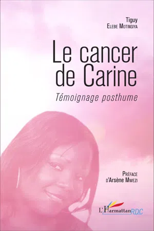 Le cancer de Carine. Témoignage posthume