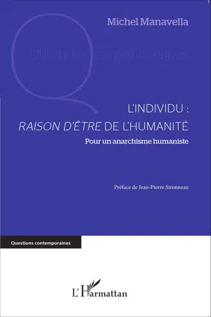 L'individu : raison d'être de l'humanité