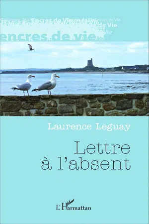 Lettre à l'absent