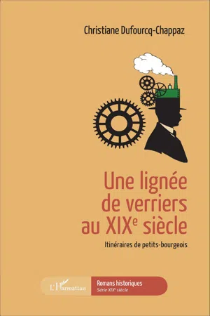 Une lignée de verriers au XIXe siècle