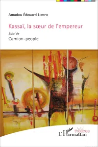 Kassaï, la soeur de l'empereur suivi de Camion-people_cover