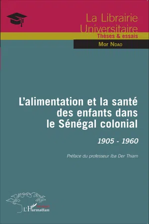 L'alimentation et la santé des enfants dans le Sénégal colonial