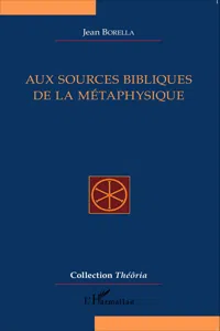 Aux sources bibliques de la métaphysique_cover