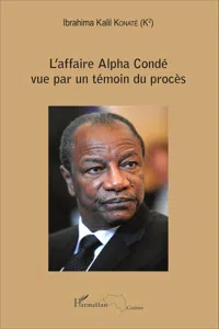 L'affaire Alpha Condé vue par un témoin du procès_cover