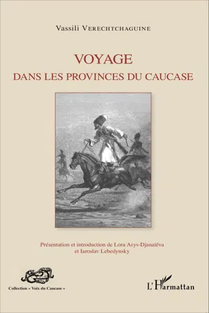 Voyage dans les provinces du Caucase