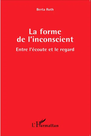 La forme de l'inconscient