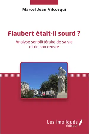 Flaubert était-il sourd ?