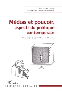 Médias et pouvoir, aspects du politique contemporain_cover