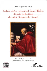 Justice et gouvernement dans l'Eglise d'après les Lettres de saint Grégoire le Grand_cover