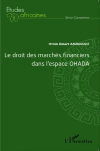 Le droit des marchés financiers dans l'espace OHADA_cover