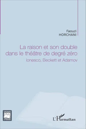 La raison et son double dans le théâtre de degré zéro