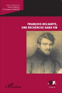 François Delsarte, une recherche sans fin_cover