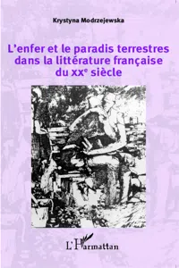 L'enfer et le paradis terrestres dans la littérature française du XXe siècle_cover