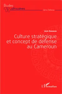 Culture stratégique et concept de défense au Cameroun_cover