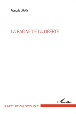 La racine de la liberté