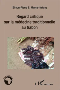 Regard critique sur la médecine traditionnelle au Gabon_cover