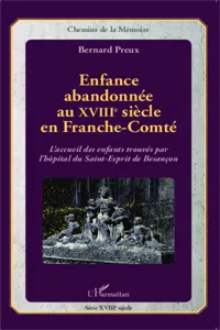 Enfance abandonnée au XVIIIe siècle en Franche-Comté_cover