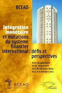 Intégration monétaire et mutations du système financier international : défis et perspectives_cover