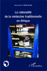 La rationalité de la médecine traditionnelle en Afrique_cover