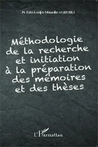 Méthodologie de la recherche et initiation à la préparation des mémoires et des thèses_cover