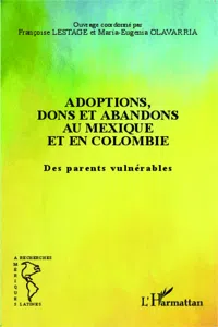 Adoptions, dons et abandons au Mexique et en Colombie_cover