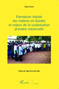 Formation initiale des maîtres en Guinée et enjeux de la scolarisation primaire universelle_cover