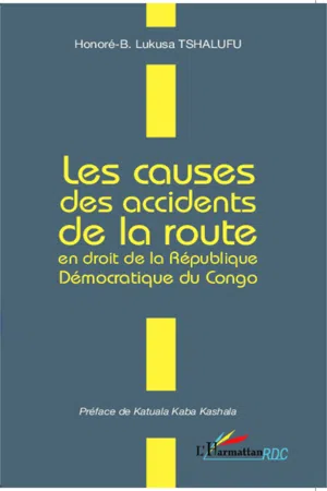 Les causes des accidents de la route en droit de la République Démocratique du Congo