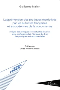 L'appréhension des pratiques restrictives par les autorités françaises et européennes de la concurrence_cover