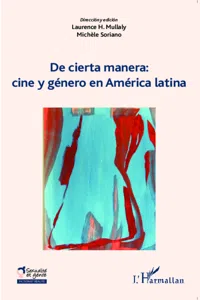 De cierta manera : cine y généro en América latina_cover