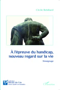 A l'épreuve du handicap, nouveau regard sur la vie_cover