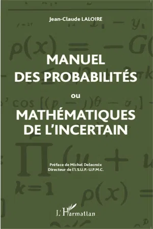 Manuel des probabilités ou Mathématiques de l'incertain