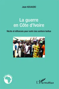 La guerre en Côte d'Ivoire_cover