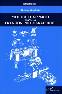 Medium et appareil dans la création photographique_cover