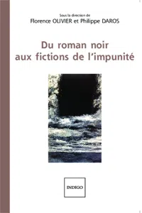 Du roman noir aux fictions de l'impunité_cover