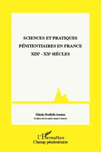 Sciences et pratiques pénitentiaires en France XIXe - XXe siècles_cover